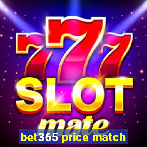 bet365 price match